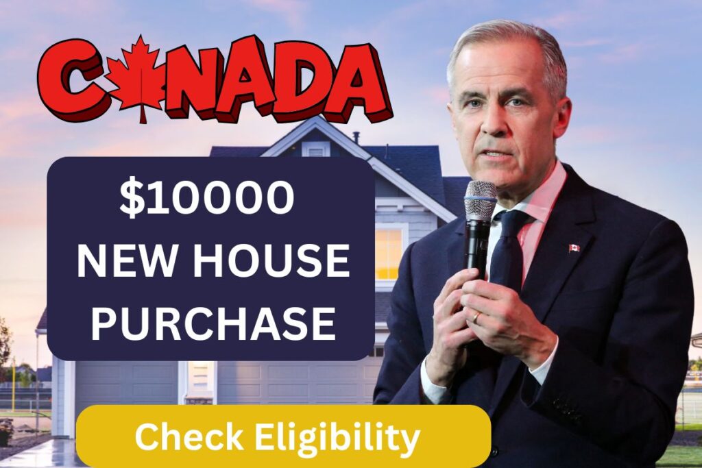$10000 On New House _Purchase In Canada