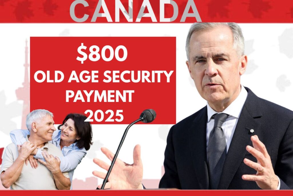 $800 Old Age Security Payment 2025